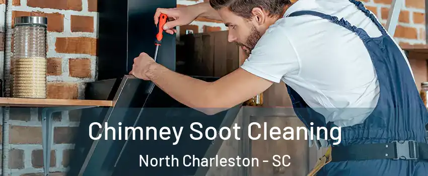  Chimney Soot Cleaning North Charleston - SC
