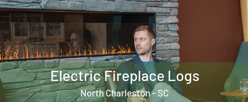  Electric Fireplace Logs North Charleston - SC
