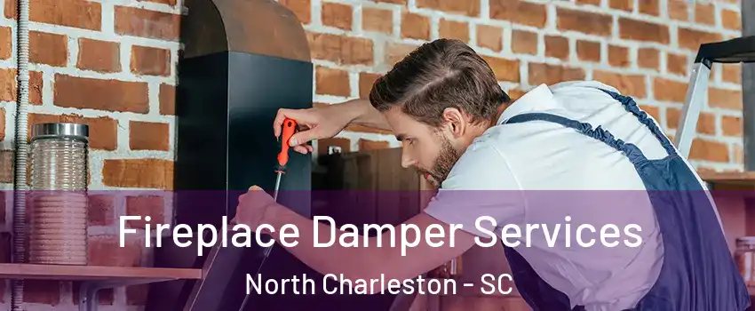  Fireplace Damper Services North Charleston - SC