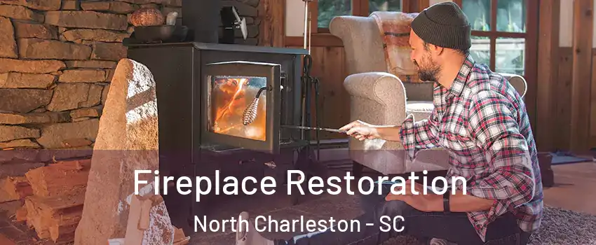  Fireplace Restoration North Charleston - SC