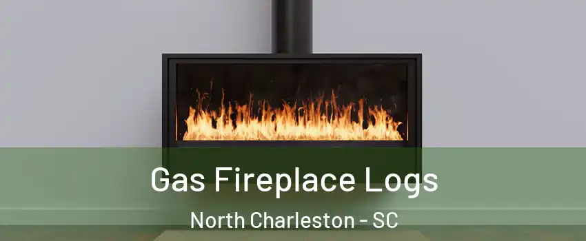  Gas Fireplace Logs North Charleston - SC