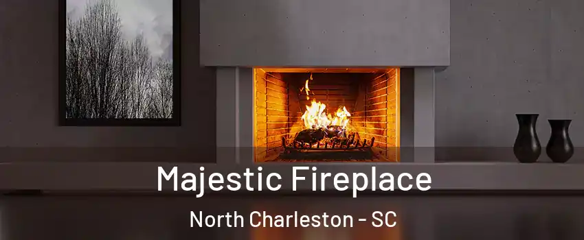  Majestic Fireplace North Charleston - SC